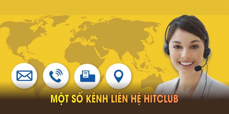 Một số kênh liên hệ Hitclub bạn cần ghi nhớ sớm nhất