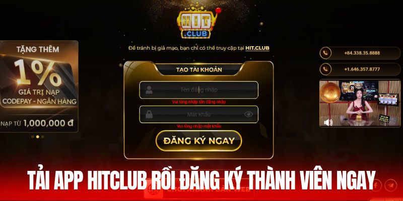 Tải app Hitclub rồi đăng ký thành viên ngay